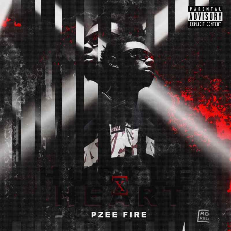 Hustle & Heart EP - Pzeefire